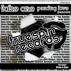 Take0ne-Pending Love(Original Mix)TSR-BK007 *OUT NOW