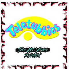 Teletubbies - Theme Song (The Hi-Yahs Remix)