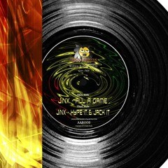 Jinx - Hype It & Jack It (Original Mix)[Out Now On Vinyl & Digital On Asbo Records]