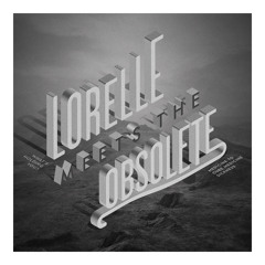 Lorelle Meets The Obsolete 'What's Holding You?'