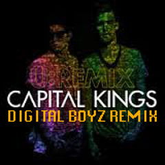 Capital Kings - All the way (Digital Boyz Remix)