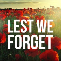 Lest We Forget