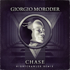 Giorgio Moroder - Chase (Nightcrawler Remix)