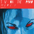 TV&#x20;On&#x20;The&#x20;Radio Mercy Artwork