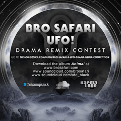 Drama - Bro Safari & UFO! (Kong Speaks Remix) [FREE DOWNLOAD]