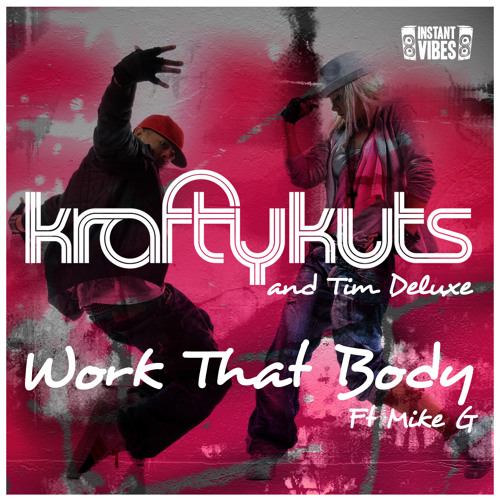 Krafty Kuts & Tim Deluxe - Work That Body ft. Mike G (L-Train Remix)