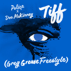 Poliça X Doc McKinney - TIFF Remix(Greg Grease Freestyle)