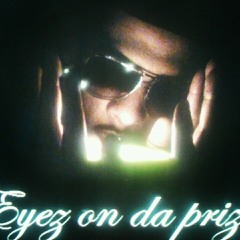 C.T.Eyesondaprize/cashnout