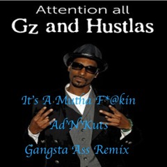 Snoop Doggy Dogg - Gz & Hustlas Get Wicked (Ad'N'Kuts Gangsta Funk Edit) FREE DOWNLOAD!