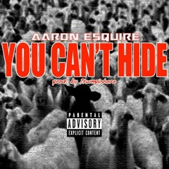 You Can't Hide (Prod. By Trumpishere)
