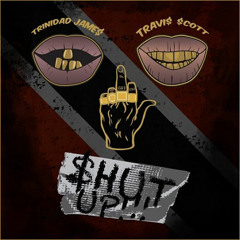 Trinidad James "Shut Up" Ft. Travis Scott