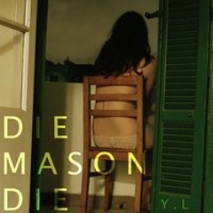 'You're Lonely' by Die Mason Die