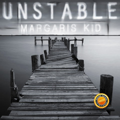 Margari's Kid - Unstable