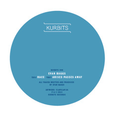 [KURBITS 008] Arises Passes Away / Rise (preview clips)