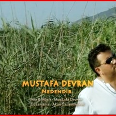 mustafa devran - nedendir