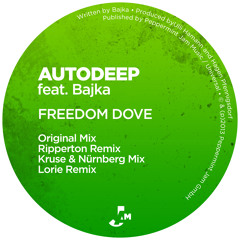 Autodeep feat. Bajka - Freedom Dove (Iorie Remix)