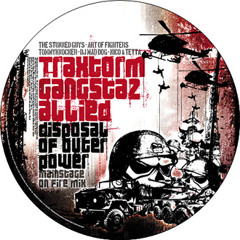 Traxtorm Gangstaz Allied - Disposal Of Outer Power - Mainstage On Fire Mix