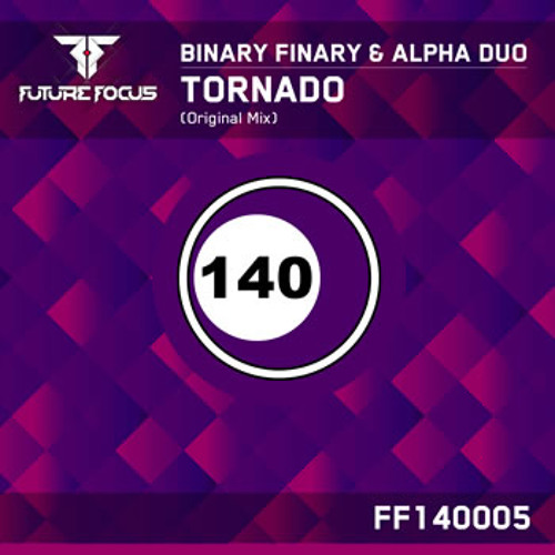 Binary Finary & Alpha Duo - Tornado (Original Mix) [FREE DOWNLOAD]