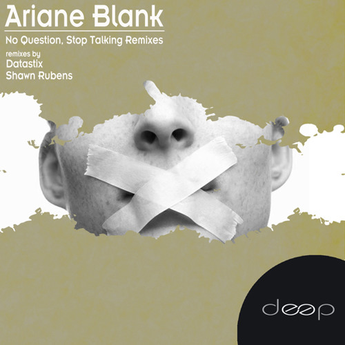 Ariane Blank - Stop Talking (Datastix Remix)