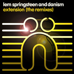 Lem Springsteen & Danism - Extension (Conan Liquid Vocal Mix - Web Edit)