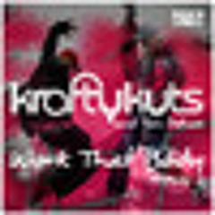 Krafty Kuts & Tim Deluxe - Work That Body Ft Mike G (DJJustRemix)