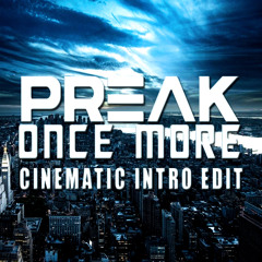 Preak - Once More (Cinematic Intro Edit)