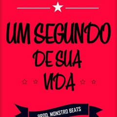 Epsodium - Um segundo de sua Vida (prod. Monstro Beats)