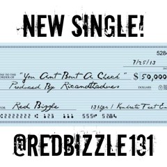 "You Ant Bout A Check" (Produced By Ricanthadeus)