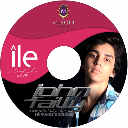 John Failly - île Beach Club (Vol.06)