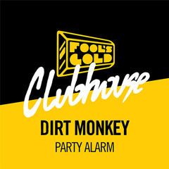 Party Alarm (Fool's Gold - Clubhouse)