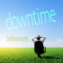 Album: Bobby Wayne - Downtime