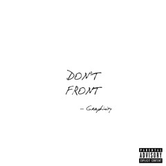 Don't Front