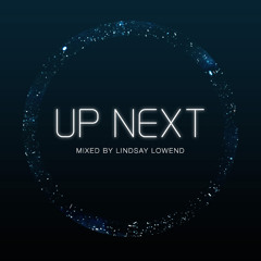 Up Next Mix Series Vol. 5: Lindsay Lowend