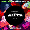 Candyland & Big Chocolate - Its A Shark (Gold Top Remix)