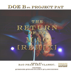 The Return Of Da Mac Ft. Project Pat [REMIX] Prod By @classichiphop