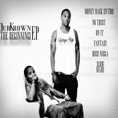 1. Money Back- OurKrown EP -Producer Rica and Thadeus