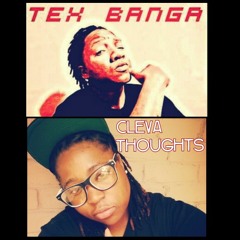 Tex Banga/Cleva Thoughts -Generations