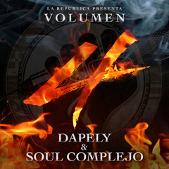 Dapely & Soul Complejo - Sin Miedo (3. La Republica Presenta Volumen 4)