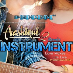 Aashiqui-2 DJ-][S][H][A][O][N][™