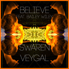 Believe (Feat. Bailey Wiley)