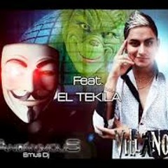 El Tekila - Anonymous Ft El Villano [ Niiqo Rmx ]