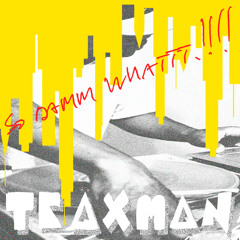 TRAXMAN - 'EXTACEEE' - SO DAMM WHATTT !!!!