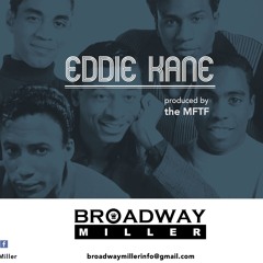 Broadway Miller - Eddie Kane by @broadwaymiller (Produced by @TheMFTF)