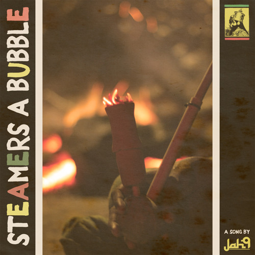 Jah9 - Steamers A Bubble