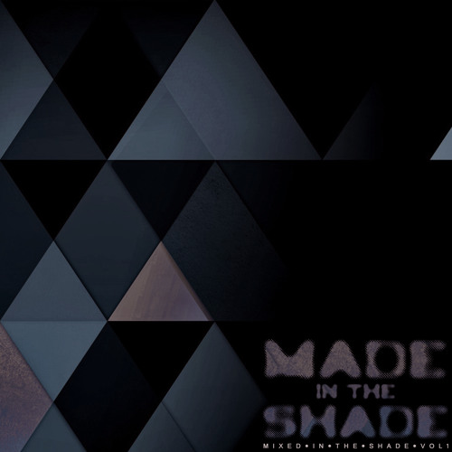 Made In The Shade (Mixed In The Shade Vol 1)