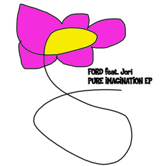 Pure Imagination ( CLUB Breaks Mix)FORD ft. JORI