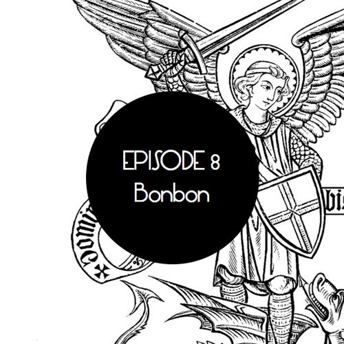 Episode 8 - Bonbon