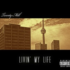 Living My Life (Prod by Daniel Worthy)