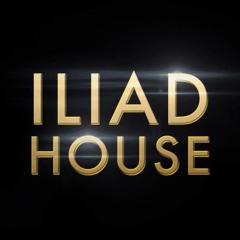 Iliad House Opening Theme
