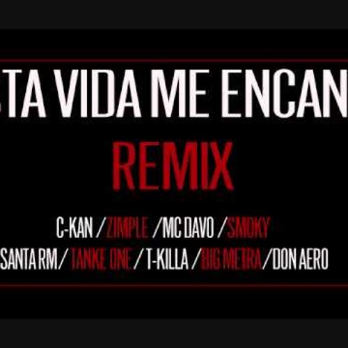 Stream Esta Vida Me Encanta Remix by Juan Ca 4 | Listen online for free on  SoundCloud